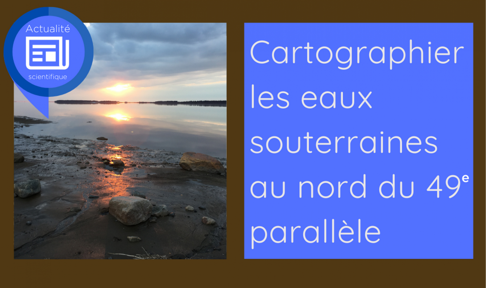 cartographier-les-eaux-souterraines-au-nord-du-49e-parallele